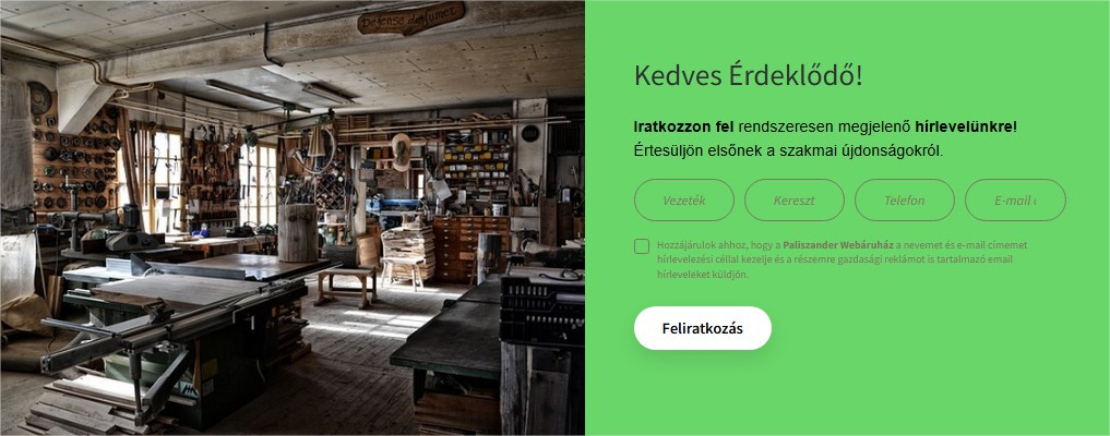 Hírlevél feliratkozás Paliszander Kft. hírlevél feliratkozás
